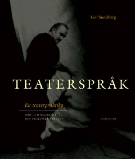 Teaterspråk – en teaterpraktika